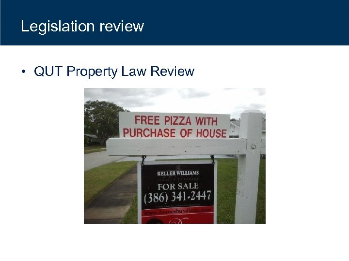 Legislation review • QUT Property Law Review 