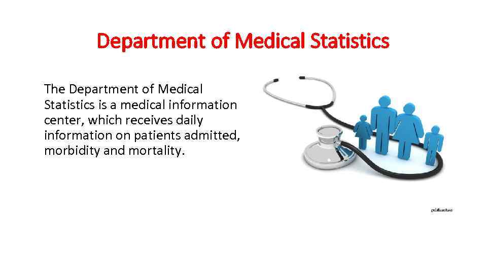 Department of Medical Statistics The Department of Medical Statistics is a medical information center,