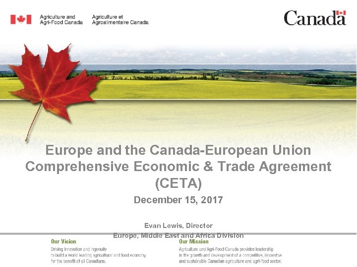 Europe and the Canada-European Union Comprehensive Economic & Trade Agreement (CETA) December 15, 2017