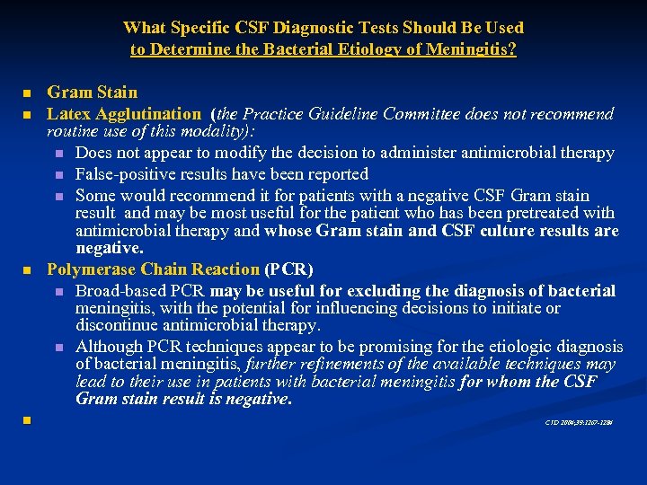 What Specific CSF Diagnostic Tests Should Be Used to Determine the Bacterial Etiology of
