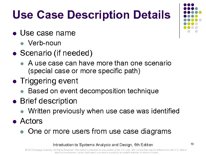 Use Case Description Details l Use case name l l Scenario (if needed) l