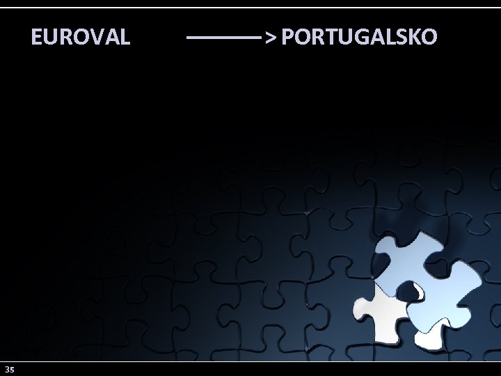 EUROVAL 35 –––––– > PORTUGALSKO 