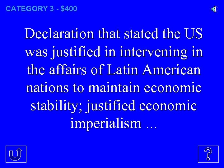 CATEGORY 3 - $400 Declaration that stated the US was justified in intervening in