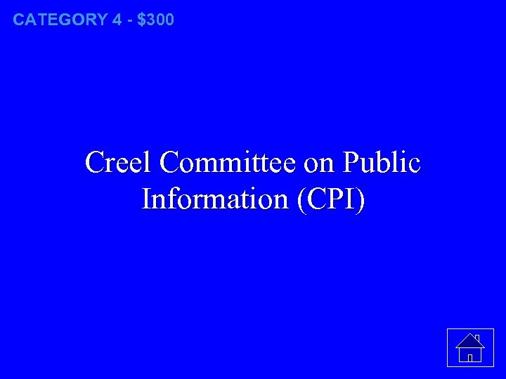 CATEGORY 4 - $300 Creel Committee on Public Information (CPI) 
