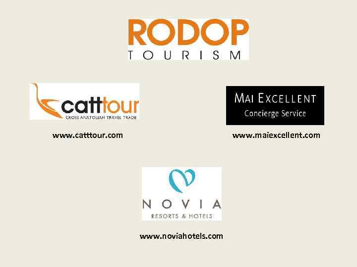 www. catttour. com www. maiexcellent. com www. noviahotels. com 