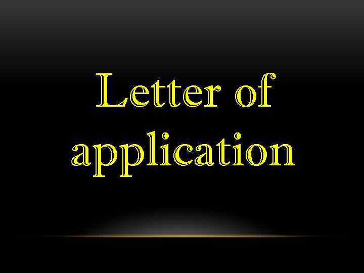 Letter of application 