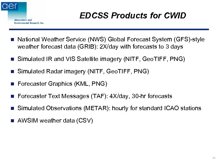 EDCSS Products for CWID n National Weather Service (NWS) Global Forecast System (GFS)-style weather