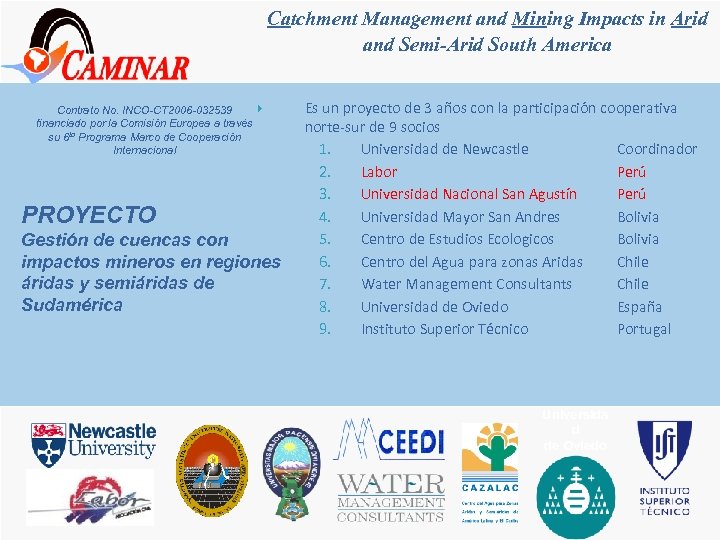 Catchment Management and Mining Impacts in Arid and Semi-Arid South America Contrato No. INCO-CT