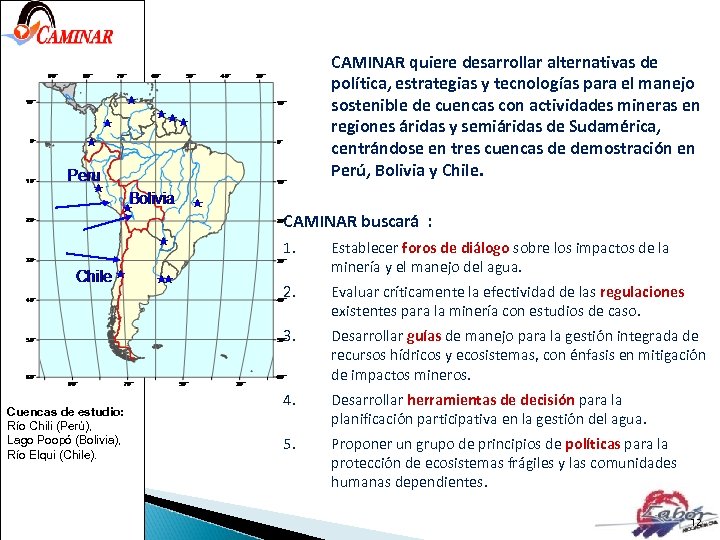 CAMINAR quiere desarrollar alternativas de política, estrategias y tecnologías para el manejo sostenible de