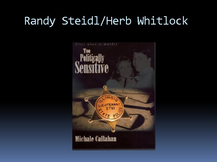 Randy Steidl/Herb Whitlock 