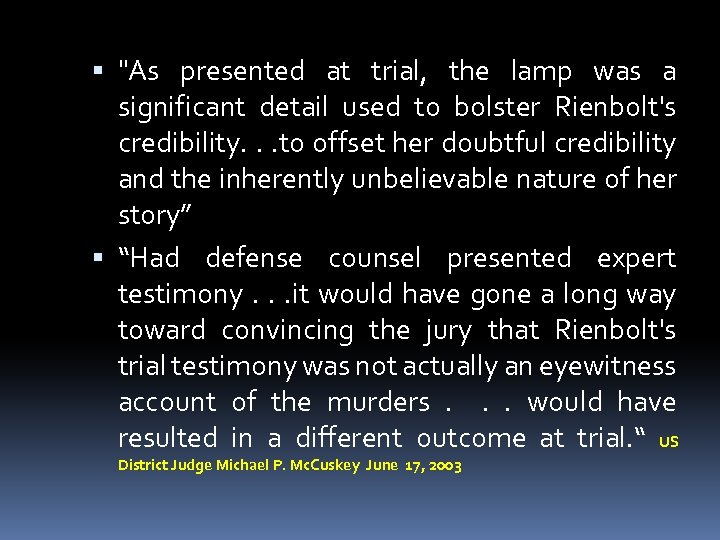  "As presented at trial, the lamp was a significant detail used to bolster