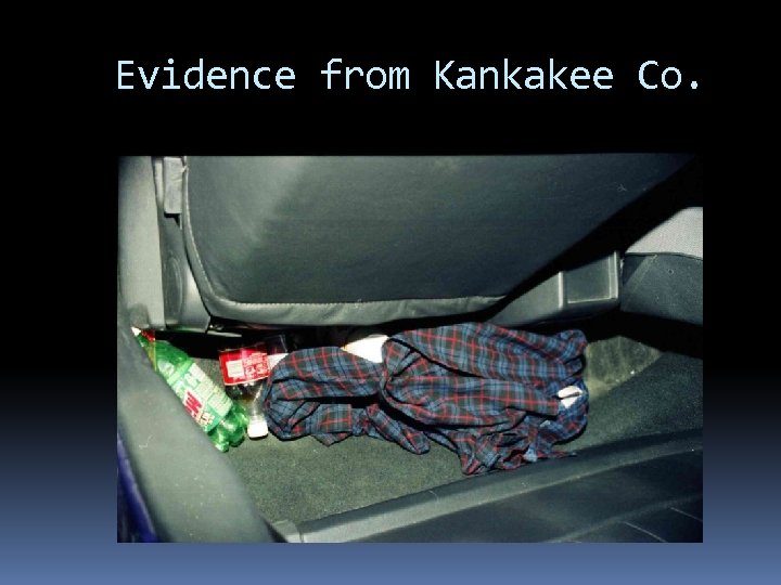 Evidence from Kankakee Co. 