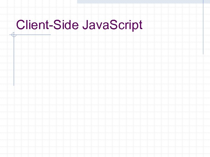 Client-Side Java. Script 