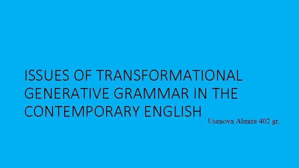 issues-of-transformational-generative-grammar-in-the-contemporary