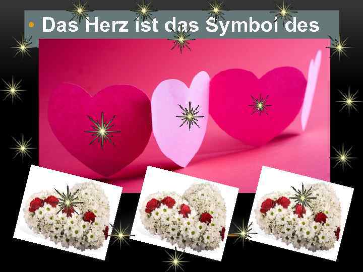  • Das Herz ist das Symbol des Tages. 