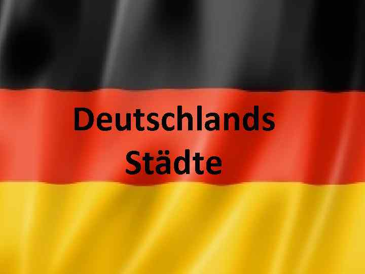 Deutschlands Städte 