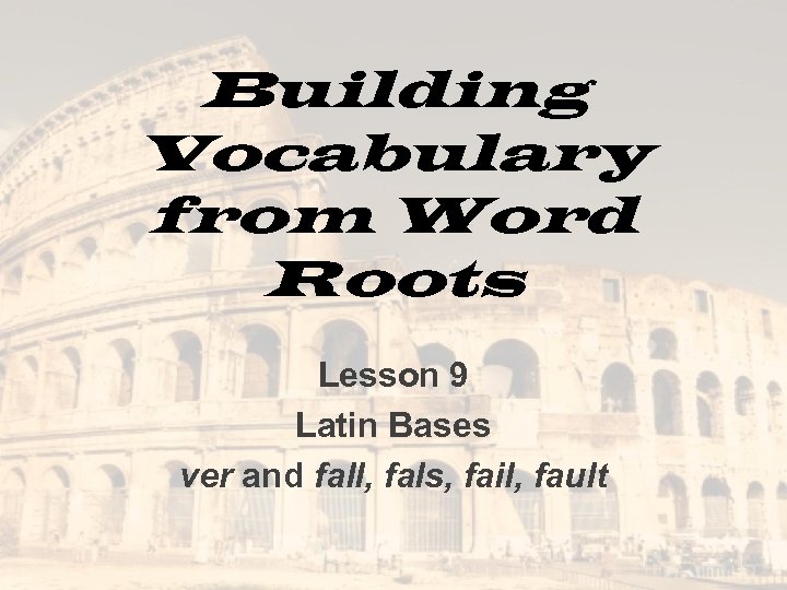 building-vocabulary-from-word-roots-lesson-9-latin