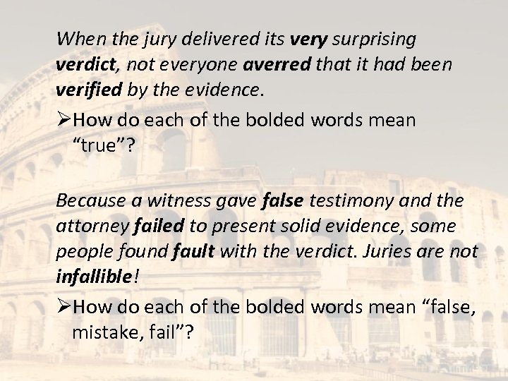 When the jury delivered its very surprising verdict, not everyone averred that it had