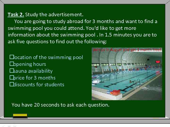 Task 2. Study the advertisement. You are going to study abroad for 3 months