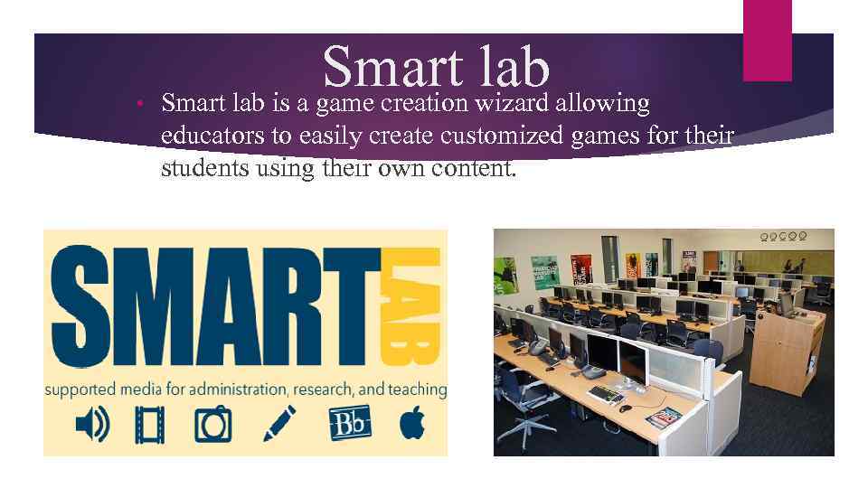  • Smart lab is a game creation wizard allowing educators to easily create