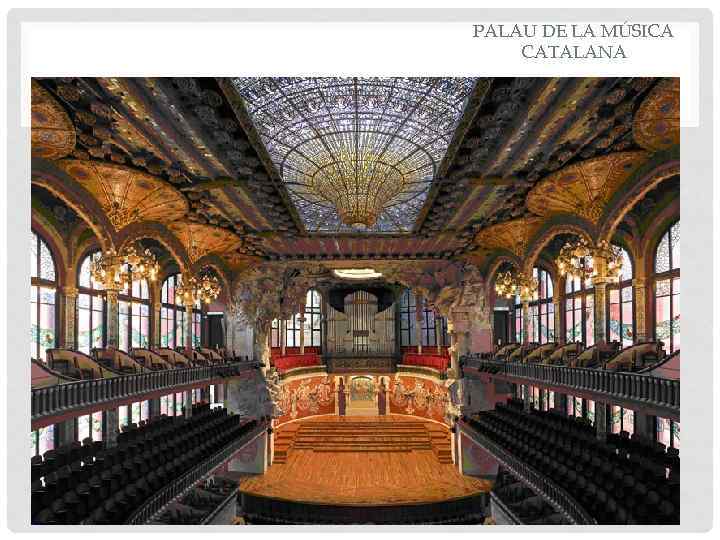 PALAU DE LA MÚSICA CATALANA 