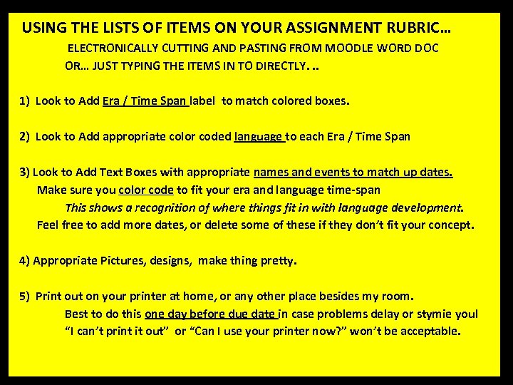 USING THE LISTS OF ITEMS ON YOUR ASSIGNMENT RUBRIC… ELECTRONICALLY CUTTING AND PASTING FROM