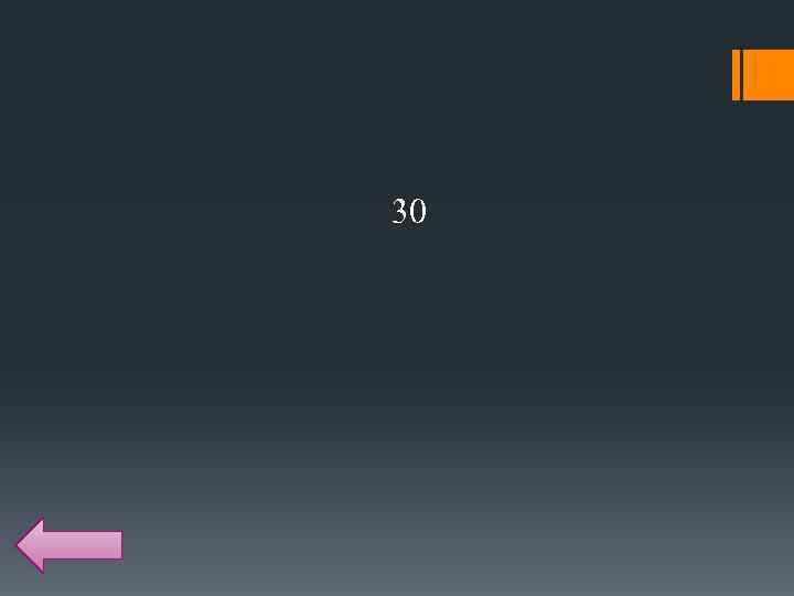 30 