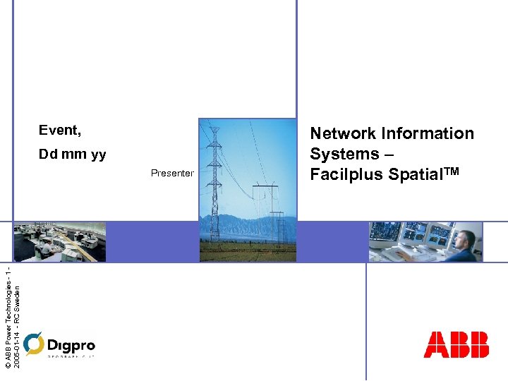 Event, Dd mm yy © ABB Power Technologies - 1 2005 -01 -14 -