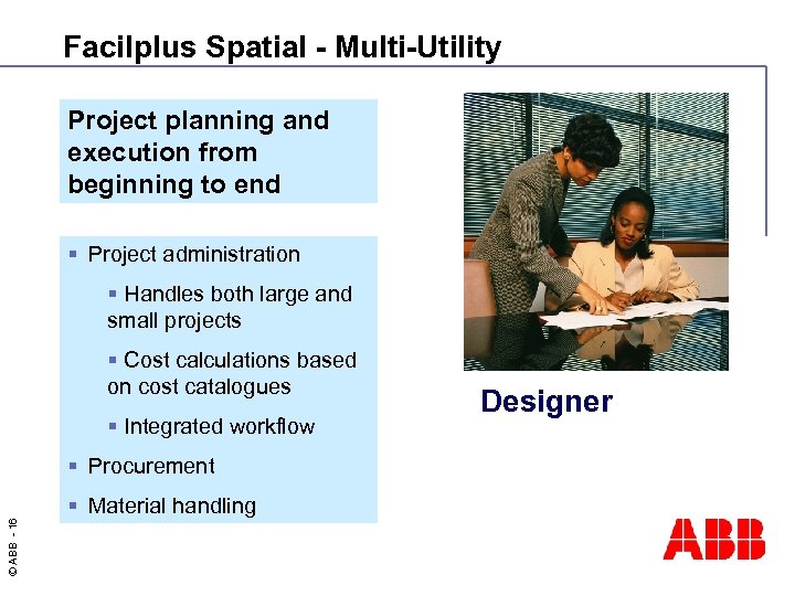 Facilplus Spatial - Multi-Utility Project planning and execution from beginning to end § Project