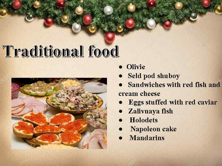 Traditional food ● Olivie ● Seld pod shuboy ● Sandwiches with red fish and