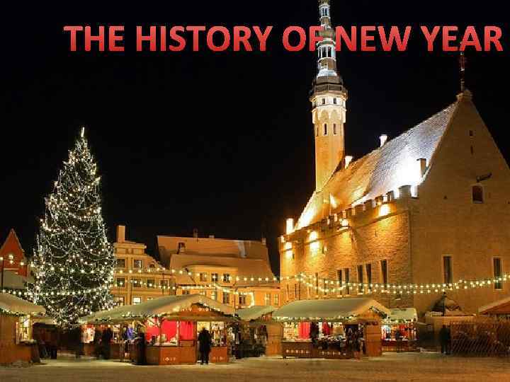 THE HISTORY OF NEW YEAR 