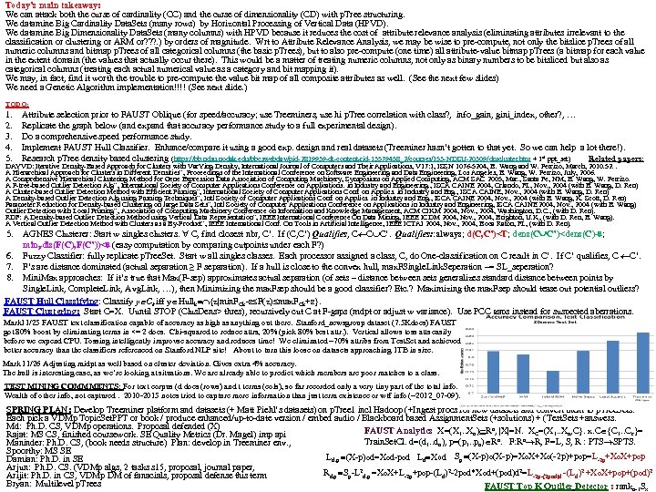 Today’s main takeaway: We can attack both the curse of cardinality (CC) and the
