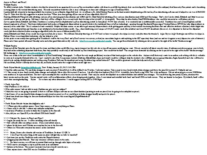 Access to Ptree 1 and Ptree 2 William Perrizo To all my students (plus