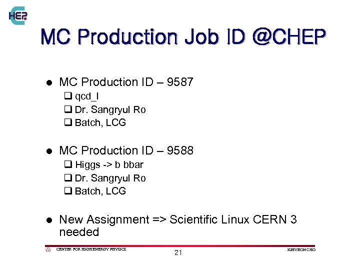 MC Production Job ID @CHEP l MC Production ID – 9587 q qcd_l q