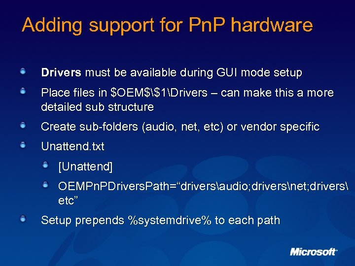 Adding support for Pn. P hardware Drivers must be available during GUI mode setup