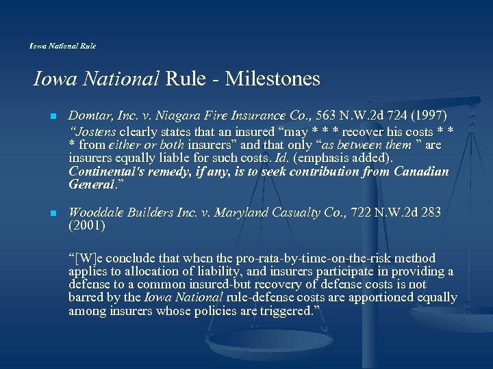 Iowa National Rule - Milestones n Domtar, Inc. v. Niagara Fire Insurance Co. ,
