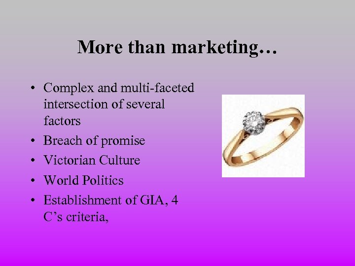 More than marketing… • Complex and multi-faceted intersection of several factors • Breach of