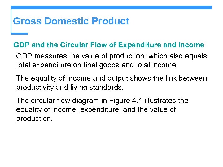 Gross Domestic Product GDP and the Circular Flow of Expenditure and Income GDP measures