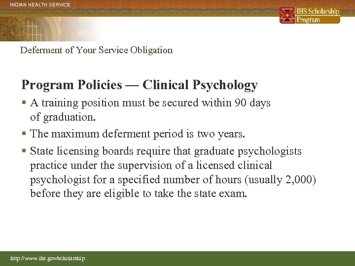 INDIAN HEALTH SERVICE Deferment of Your Service Obligation Program Policies — Clinical Psychology §