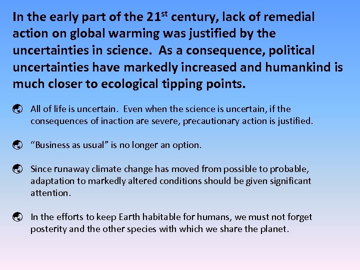 In the early part of the 21 st century, lack of remedial action on