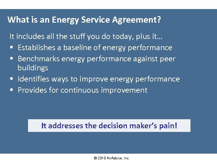 What is an Energy Service Agreement? It includes all the stuff you do today,