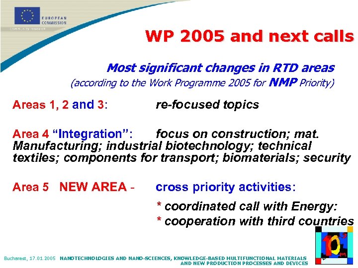 WP 2005 and next calls Most significant changes in RTD areas (according to the