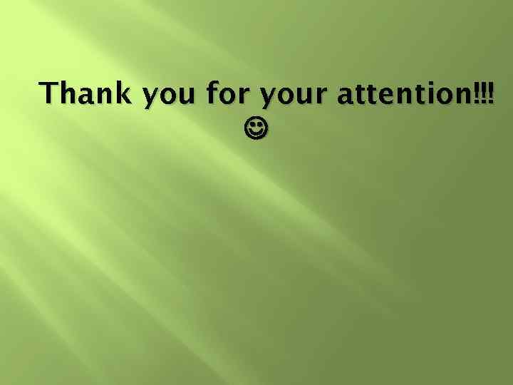 Thank you for your attention!!! 