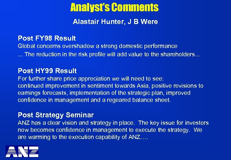 Analyst’s Comments Alastair Hunter, J B Were Post FY 98 Result Global concerns overshadow