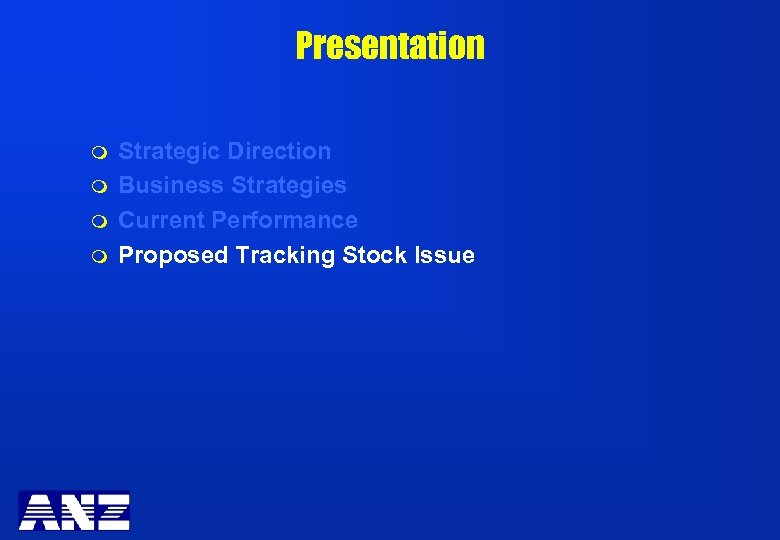 Presentation m m Strategic Direction Business Strategies Current Performance Proposed Tracking Stock Issue 