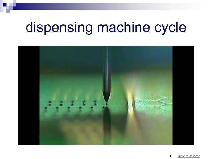 dispensing machine cycle n Dispensing video 