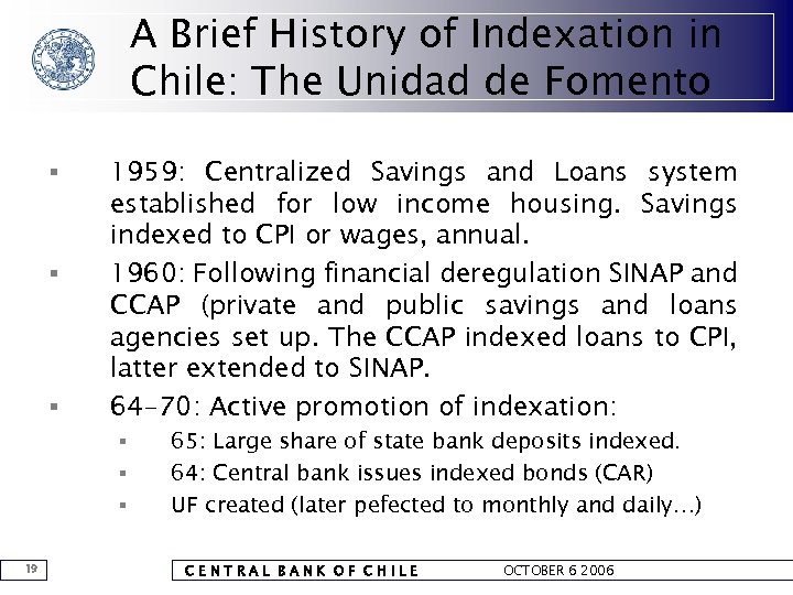 A Brief History of Indexation in Chile: The Unidad de Fomento § § §
