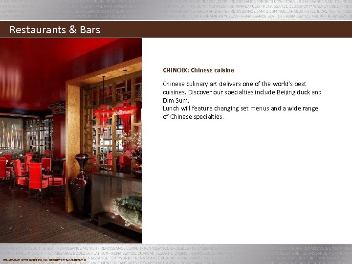 Restaurants & Bars CHINOIX: Chinese cuisine Chinese culinary art delivers one of the world's