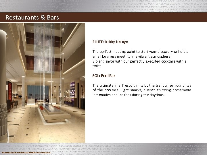 Restaurants & Bars FLUTE: Lobby Lounge The perfect meeting point to start your discovery