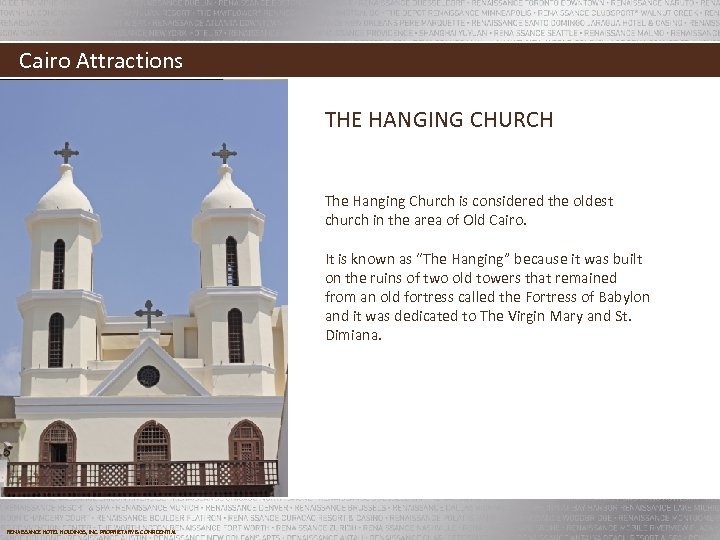 Cairo Attractions THE HANGING CHURCH The Hanging Church is considered the oldest church in